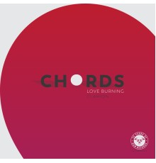 Chords - Love Burning / Clarion