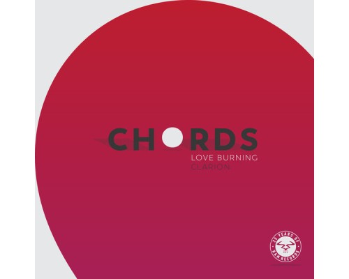 Chords - Love Burning / Clarion