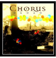 Chorus - Ciclo