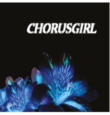 Chorusgirl - Chorusgirl