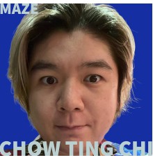 Chow Ting Chi - Maze