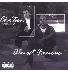 Chozen - Almost Famous