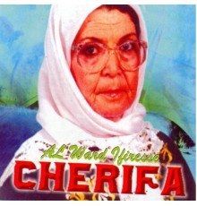 Chérifa - Al ward ifiresse