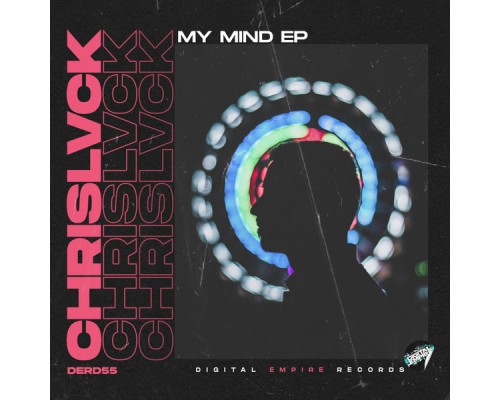 ChrisLvck - My Mind EP