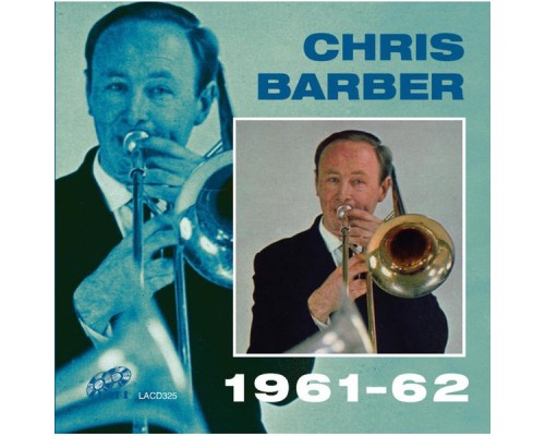 Chris Barber - 1961-62