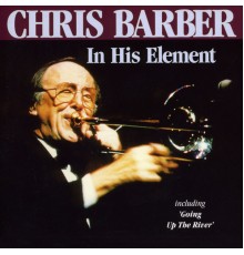 Chris Barber - In His Element