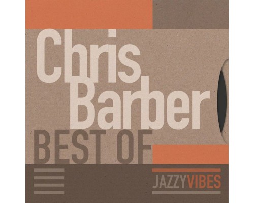 Chris Barber - Best Of