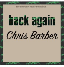 Chris Barber - Back Again