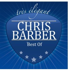 Chris Barber - Best Of