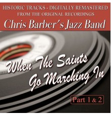 Chris Barber's Jazz Band - When The Saints Go Marching In (Chris Barber's Jazz Band)