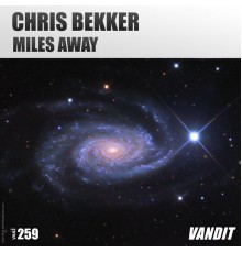 Chris Bekker - Miles Away