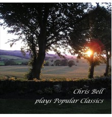 Chris Bell - Plays Popular Classics