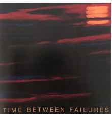 Chris Bell - Time Between Failures