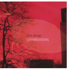 Chris Berger - Conversations