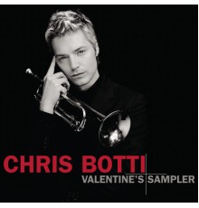 Chris Botti - Valentine's Sampler