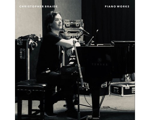 Chris Braide - Piano Works