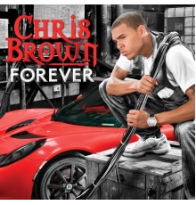 Chris Brown - Forever