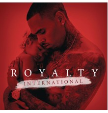 Chris Brown - Royalty International EP