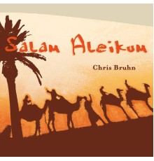 Chris Bruhn - Salam Aleikum