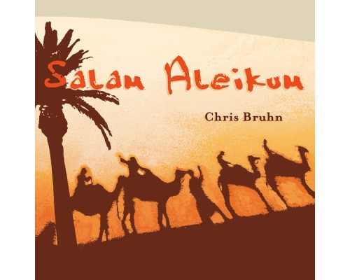 Chris Bruhn - Salam Aleikum