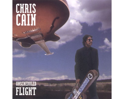 Chris Cain - Unscheduled Flight