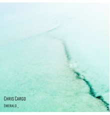 Chris Cargo - Emerald