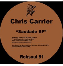 Chris Carrier - Saudade EP