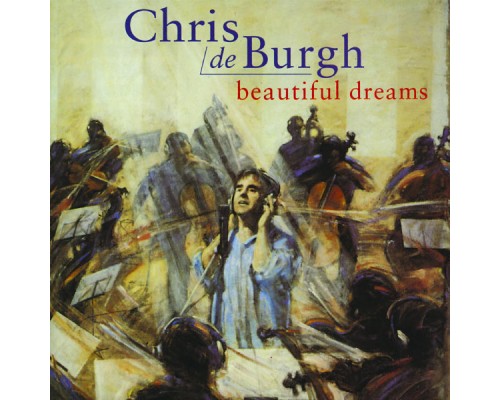 Chris De Burgh - Beautiful Dreams