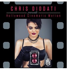 Chris Diodati - Hollywood Cinematic Motion