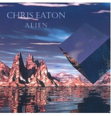 Chris Eaton - Alien