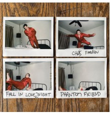 Chris Farren - FALL IN LOVE2NIGHT