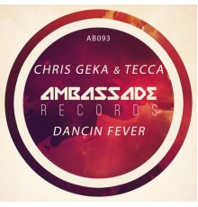 Chris Geka, Tecca - Dancin Fever