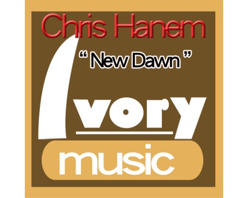 Chris Hanem - New Dawn