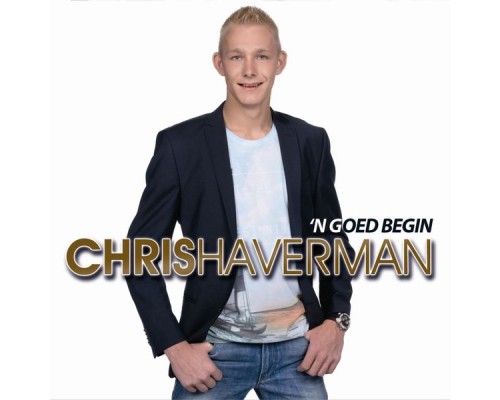 Chris Haverman - 'N Goed Begin