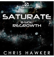 Chris Hawker - Saturate Dubstep