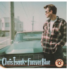 Chris Isaak - Forever Blue