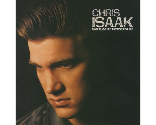 Chris Isaak - Silvertone