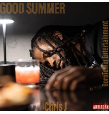 Chris J - GOOD SUMMER