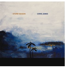 Chris James - Storm Season