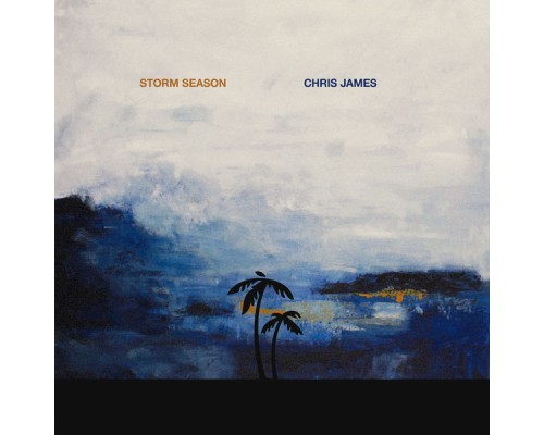 Chris James - Storm Season