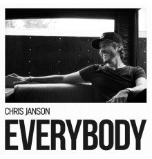 Chris Janson - EVERYBODY