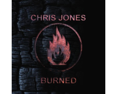 Chris Jones - Burned