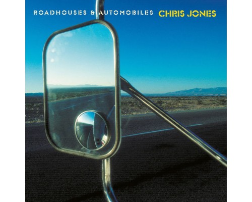 Chris Jones - Roadhouses & Automobiles