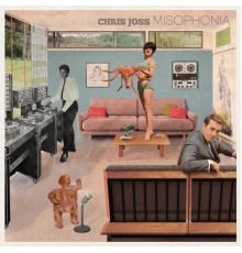 Chris Joss - Misophonia