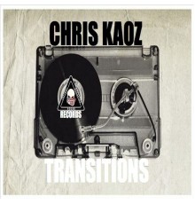 Chris Kaoz - Transitions EP