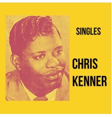 Chris Kenner - Singles