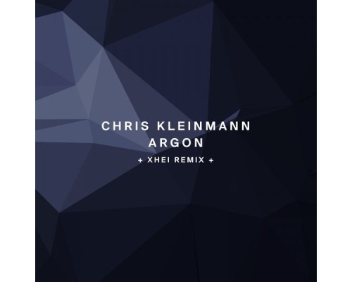 Chris Kleinmann - Argon