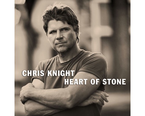 Chris Knight - Heart of Stone