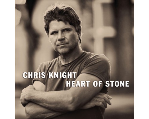 Chris Knight - Heart of Stone