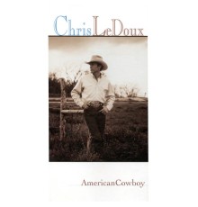 Chris LeDoux - American Cowboy